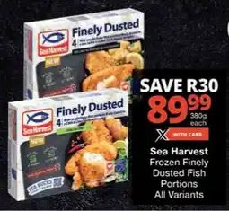 Checkers Sea Harvest Frozen Finely Dusted Fish Portions All Variants offer