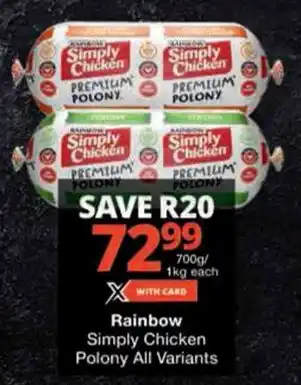 Checkers Rainbow Simply Chicken Polony All Variants offer