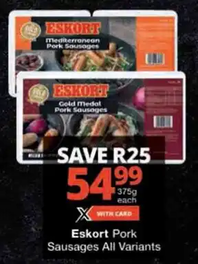 Checkers Eskort Pork Sausages All Variants offer