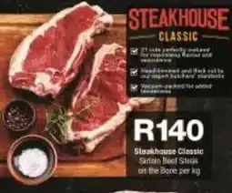 Checkers Steakhouse Classic Sirloin Beef Steak on the Bone offer