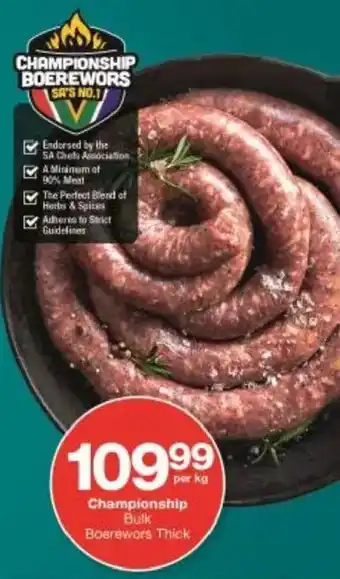 Checkers Championship Bulk Boerewors Thick offer
