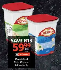 Checkers Président Feta Cheese All Variants offer