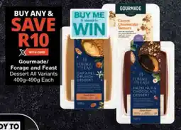 Checkers Gourmade/ Forage and Feast Dessert All Variants offer