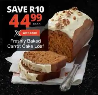 Checkers Freshly Baked Carrot Cake Loaf offer