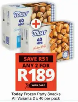 Checkers Today Frozen Party Snacks All Variants offer