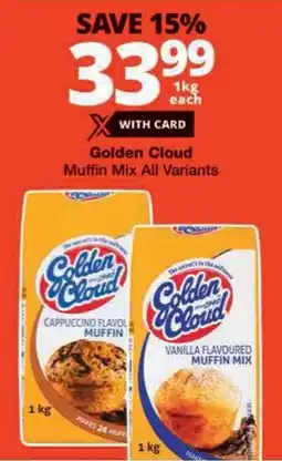Checkers Golden Cloud Muffin Mix All Variants offer