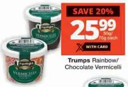 Checkers Trumps Rainbow/ Chocolate Vermicelli offer