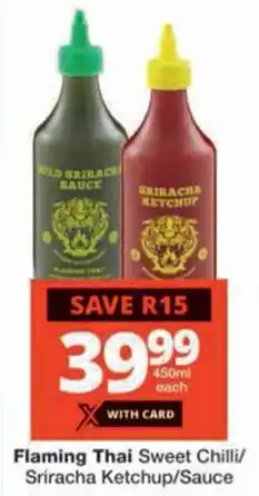 Checkers Flaming Thai Sweet Chilli/ Sriracha Ketchup/ Sauce offer