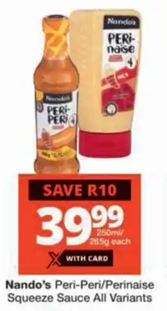 Checkers Nando's Peri-Peri/ Perinaise Squeeze Sauce All Variants offer