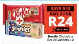 Checkers Nestlé Chocolate Bar All Variants offer