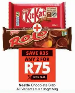 Checkers Nestlé Chocolate Slab All Variants offer