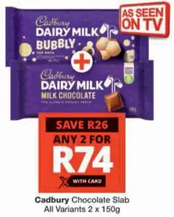 Checkers Cadbury Chocolate Slab All Variants offer