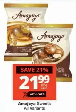 Checkers Amajoya Sweets All Variants offer