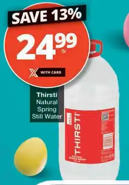 Checkers Thirsti Natural Spring Still Water offer