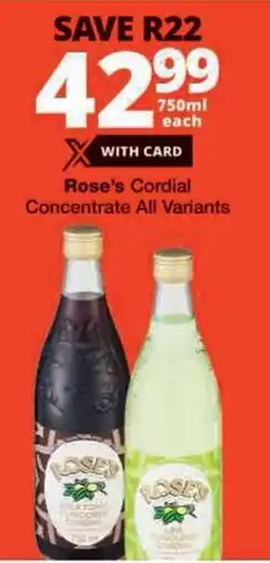 Checkers Rose's Cordial Concentrate All Variants offer