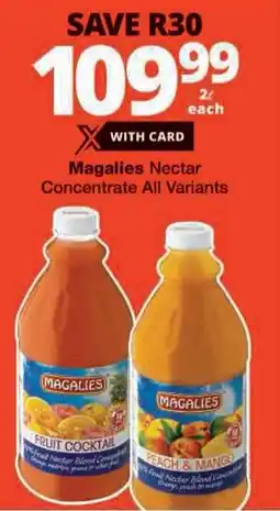 Checkers Magalies Nectar Concentrate All Variants offer