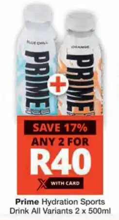 Checkers Prime Hydration Sports Drink All Variants offer