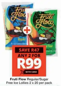 Checkers Fruti Flow Regular/ Sugar Free Ice Lollies offer