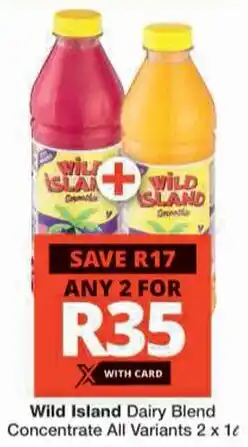 Checkers Wild Island Dairy Blend Concentrate All Variants offer