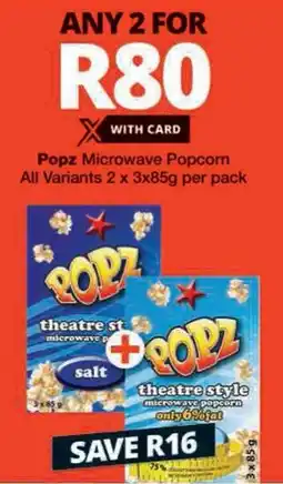 Checkers Popz Microwave Popcorn All Variants offer
