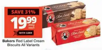 Checkers Bakers Red Label Cream Biscuits All Variants offer
