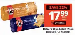 Checkers Bakers Blue Label Marie Biscuits All Variants offer