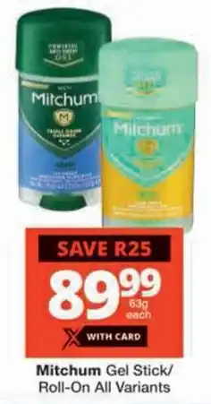 Checkers Mitchum Gel Stick/ Roll-On All Variants offer