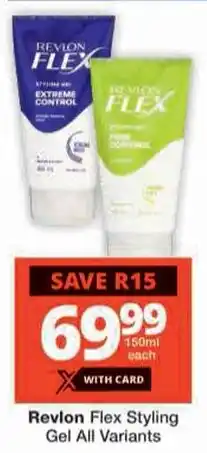 Checkers Revlon Flex Styling Gel All Variants offer