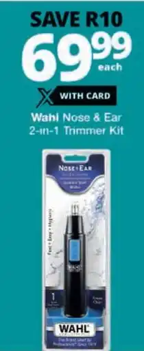 Checkers Wahl Nose & Ear 2-in-1 Trimmer Kit offer