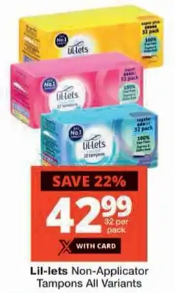 Checkers Lil-lets Non-Applicator Tampons All Variants offer