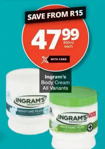 Checkers Ingram's Body Cream All Variants offer