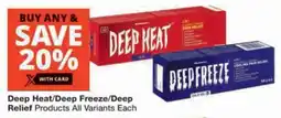Checkers Deep Heat/ Deep Freeze/ Deep Relief Products All Variants offer