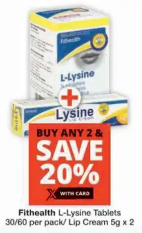 Checkers Fithealth L-Lysine Tablets/ Lip Cream offer