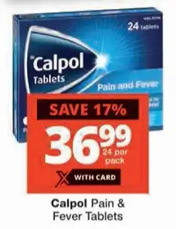 Checkers Calpol Pain & Fever Tablets offer
