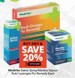 Checkers Medirite Saline Spray/ Mentho Vapour Rub/ Lozenges Flu Remedy offer