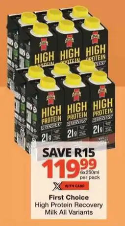 Checkers First Choice High Protein Recovery Milk All Variants offer