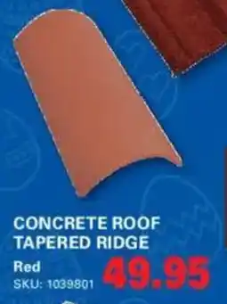Cashbuild Concrete roof tapered ridge offer