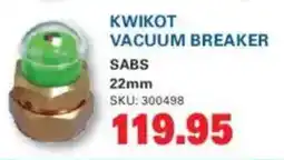Cashbuild Kwikot vacuum breaker sabs offer