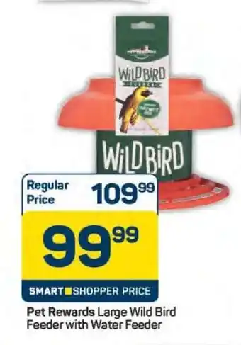 Pick n Pay Pet Rewards Large Wild Bird Feeder with Water Feeder offer
