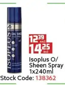 Africa Cash and Carry Isoplus O/Sheen Spray 240ml offer