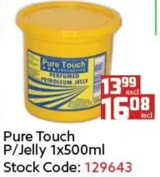 Africa Cash and Carry Pure Touch Petroleum Jelly 500ml offer