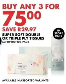 Woolworths Super soft double or triple ply tissues offer