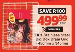 Checkers LK's Stainless Steel Big Box Braai Grid offer