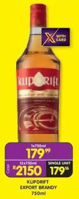 Shoprite Liquor Klipdrift export brandy offer