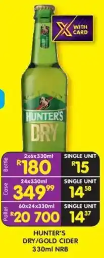 Shoprite Liquor Hunter's dry/ gold cider nrb offer