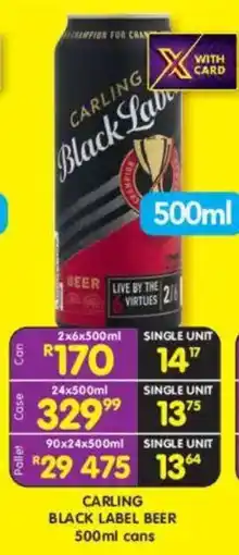 Shoprite Liquor Carling black label beer cans offer
