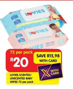 Shoprite LOVIES SCENTED/UNSCENTED BABY WIPES 72 per pack offer