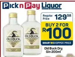 Pick n Pay Hypermarket OLD BUCK DRY GIN 200ml offer