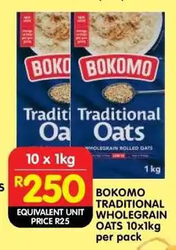 Shoprite BOKOMO TRADITIONAL WHOLEGRAIN OATS 10x1kg offer