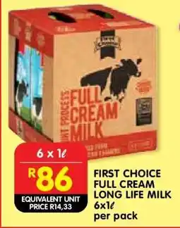 Shoprite FIRST CHOICE FULL CREAM LONG LIFE MILK 6x1ℓ offer